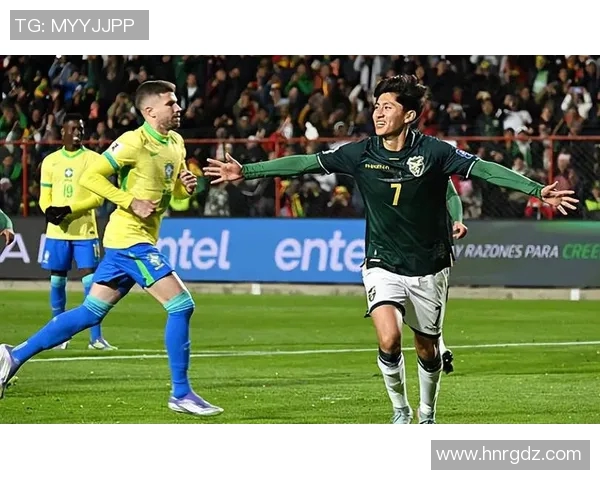 世预赛精彩对决巴西迎战玻利维亚直播全程回顾与分析